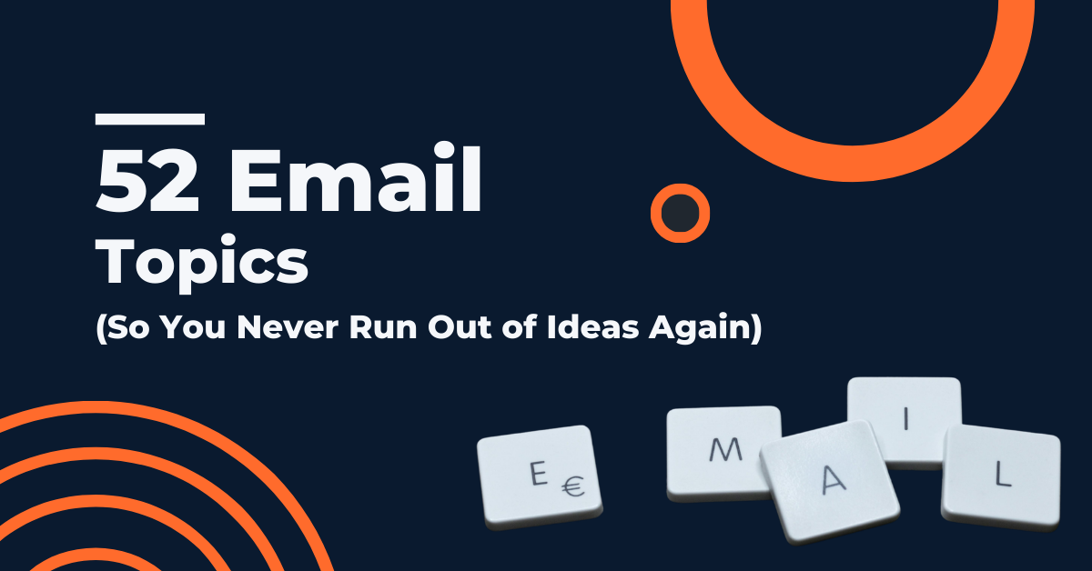 52 Email Topics 52 Email Topics
